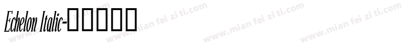 Echelon Italic字体转换